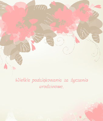 Biała kartka z kwiatami i podziękowaniami za życzenia urodzinowe